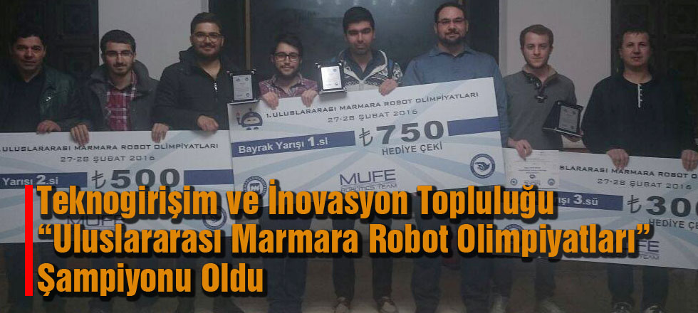 Teknogirişim ve İnovasyon Topluluğu Robot Olimpiyatları Şampiyonu Oldu