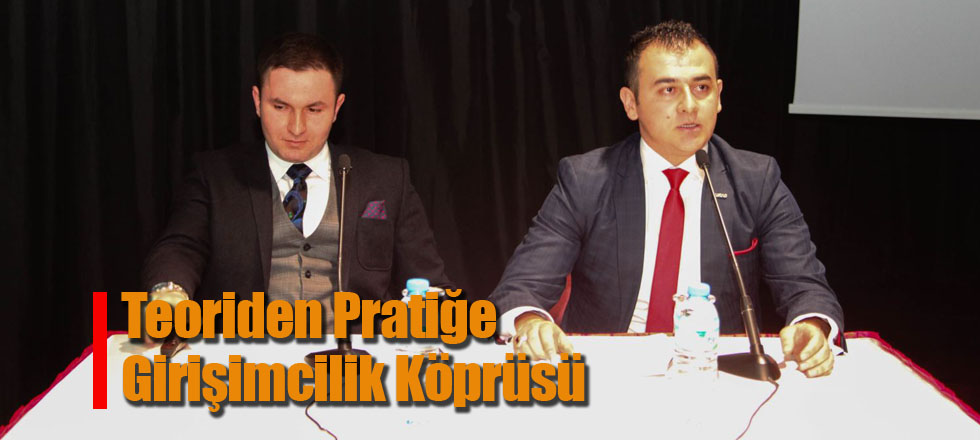Teoriden Pratiğe Girişimcilik Köprüsü