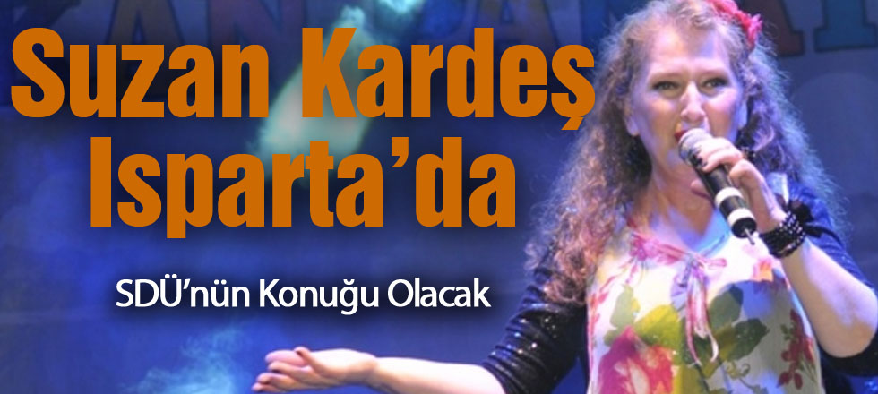 Suzan Kardeş Isparta'da