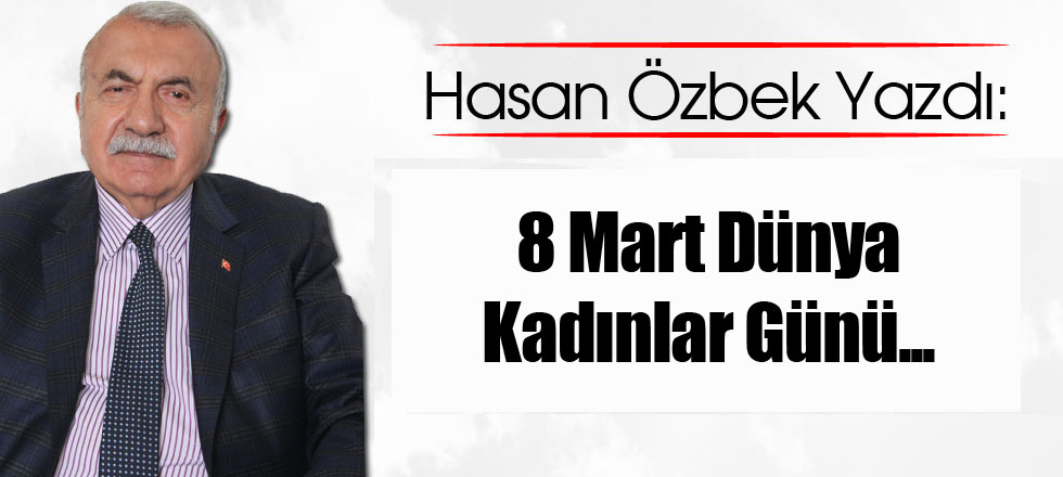 Dünya Kadınlar Günü...