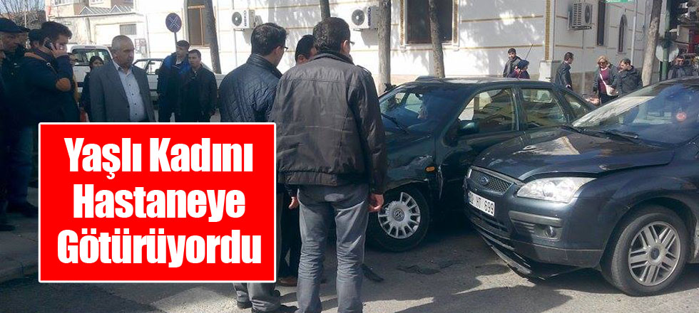 Yaşlı Kadını Hastaneye Götürüyordu