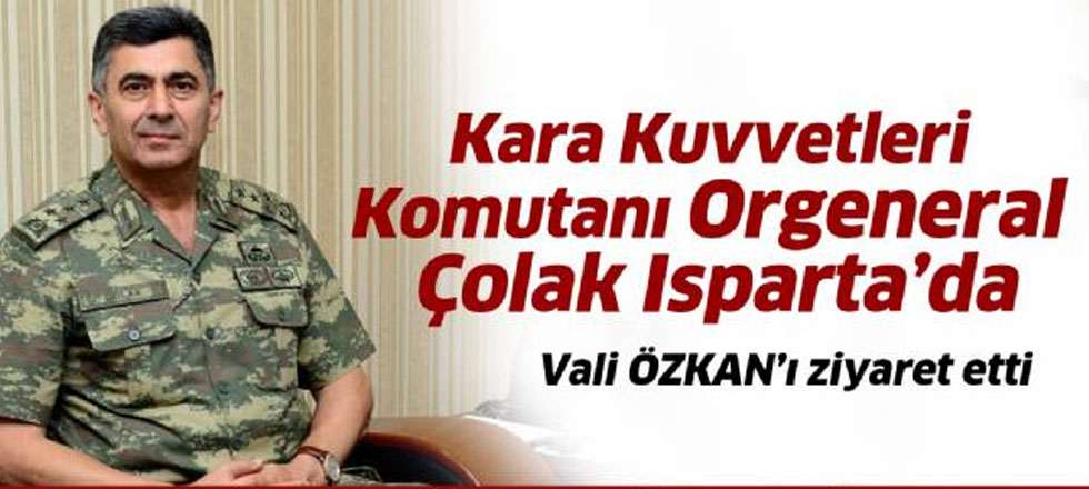 Kara Kuvvetleri Komutanı Isparta'da