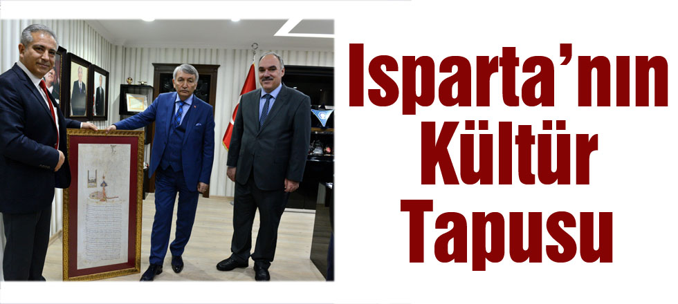 Isparta'nın Kültür Tapusu