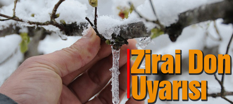 Zirai Don Uyarısı