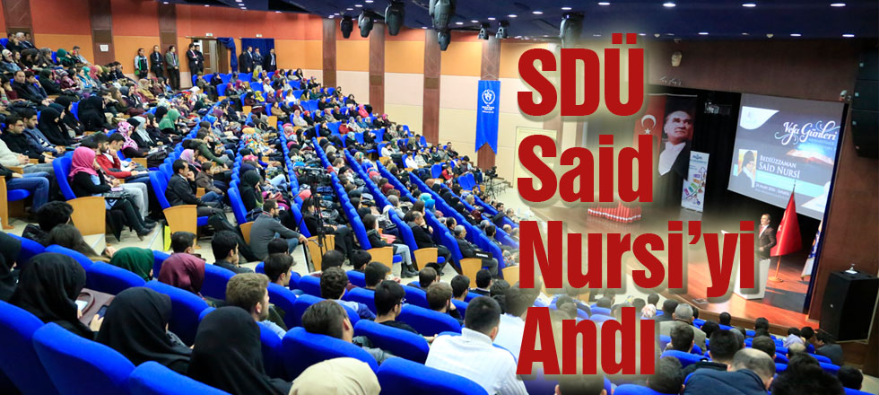 SDÜ Said Nursi'yi Andı