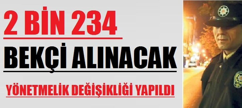 Emniyet Binlerce Bekçi Alacak