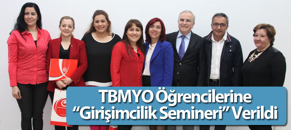 TBMYO Öğrencilerine “Girişimcilik Semineri” Verildi