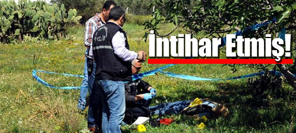 İntihar Etmiş!