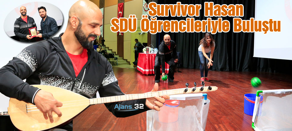 Survivor Hasan SDÜ Öğrencileriyle Buluştu