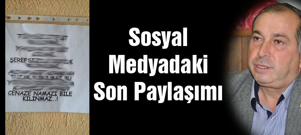 Sosyal Medayadaki Son Paylaşımı