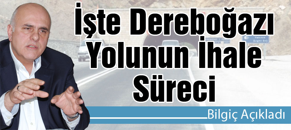 İşte Dereoğazı Yolu'nun İhale Süreci