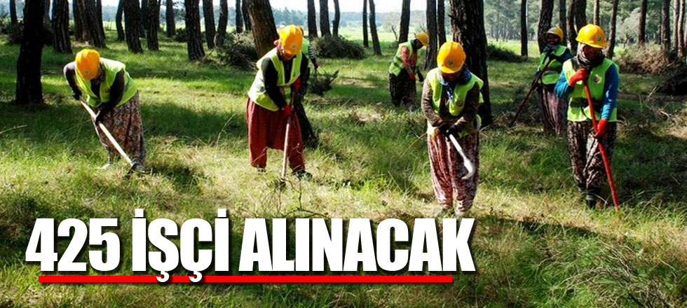 425 İŞÇİ ALINACAK