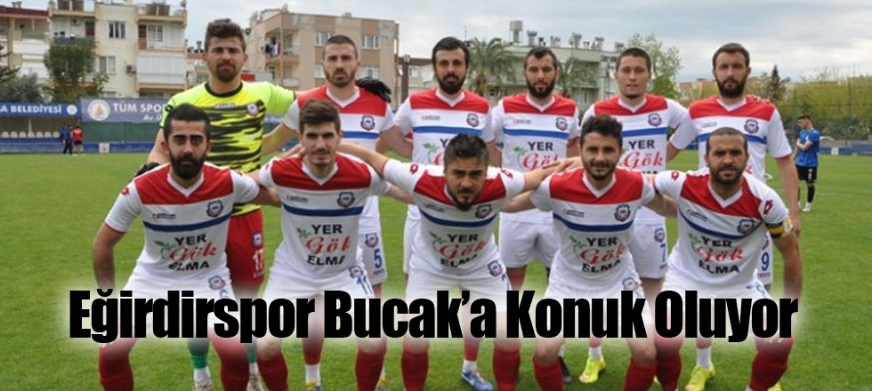 Eğirdirspor Bucak’a Konuk Oluyor