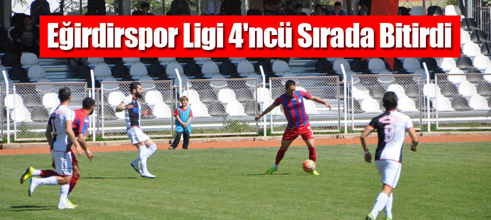 Eğirdirspor Ligi 4'ncü Sırada Bitirdi