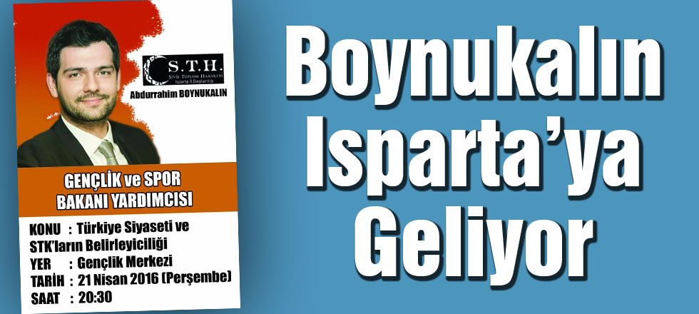 Boynukalın Isparta'ya Geliyor