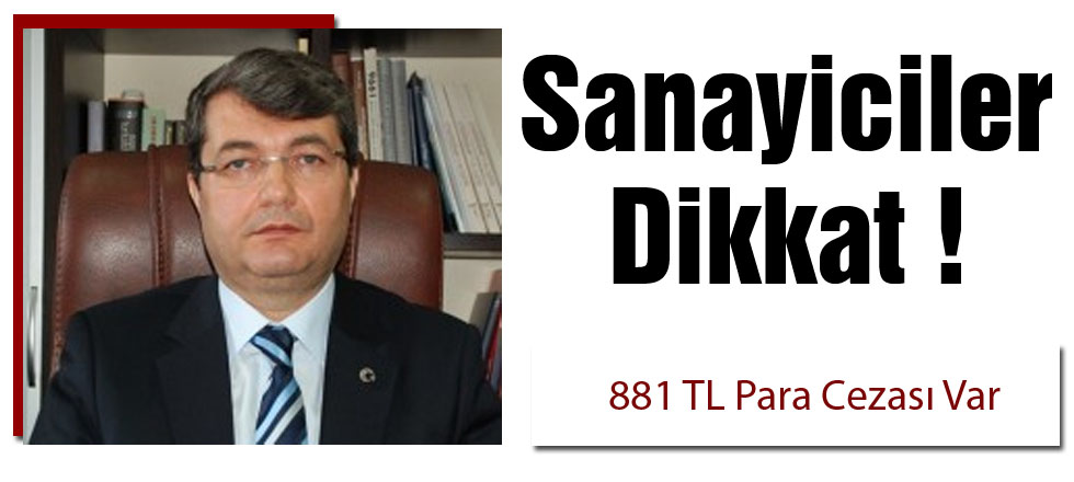 Sanayiciler Dikkat!