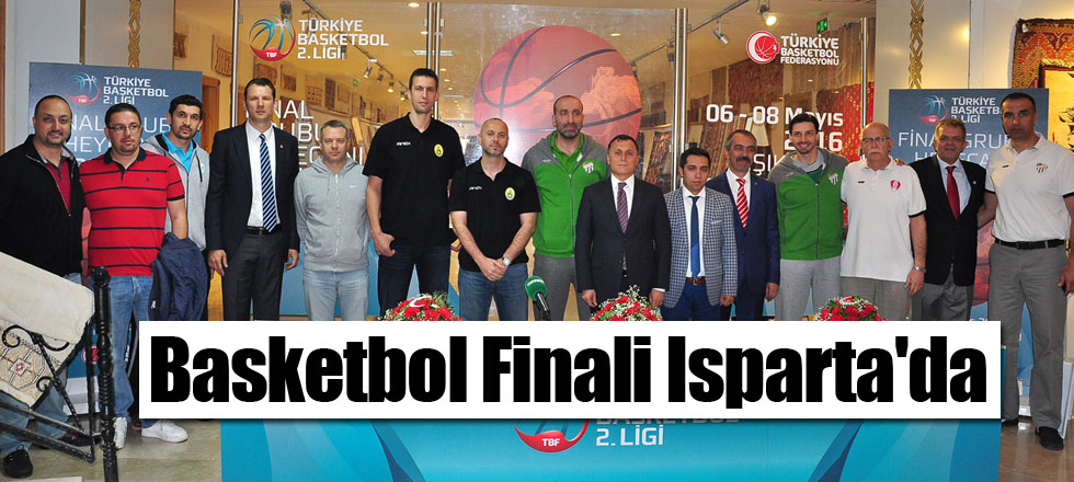 Basketbol Finali Isparta'da