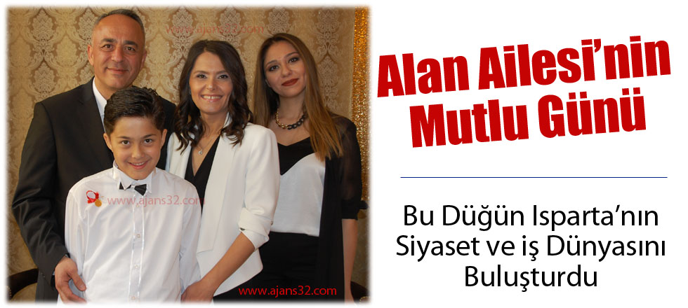 Alan Ailesi’nin Mutlu Günü