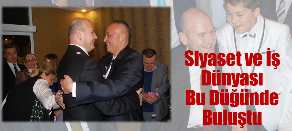 Bu düğün Siyaset ve İş Dünyasını Buluşturdu