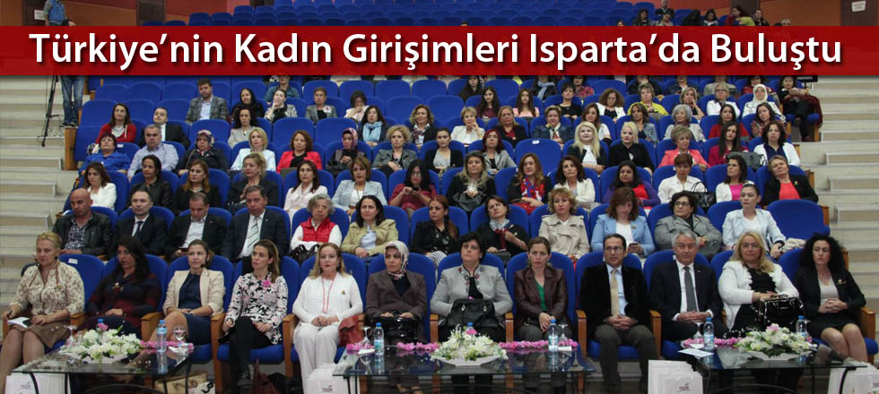 Türkiye’nin Kadın Girişimleri Isparta’da Buluştu
