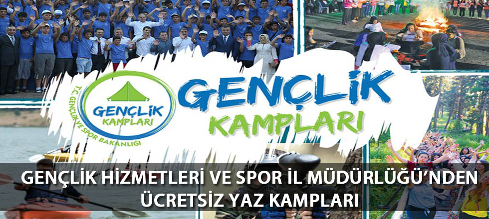 Gençlik Kampları Kamp Başvuruları Başladı