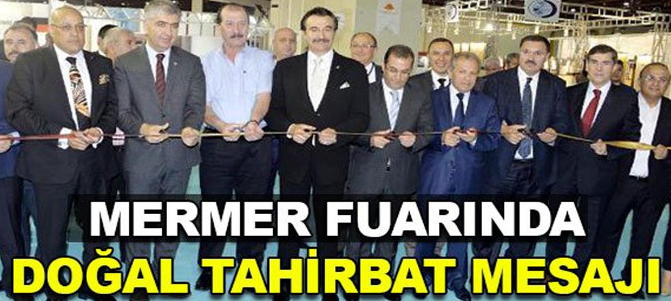 Doğaltaş Fuarında Doğa Tahribatı Uyarısı