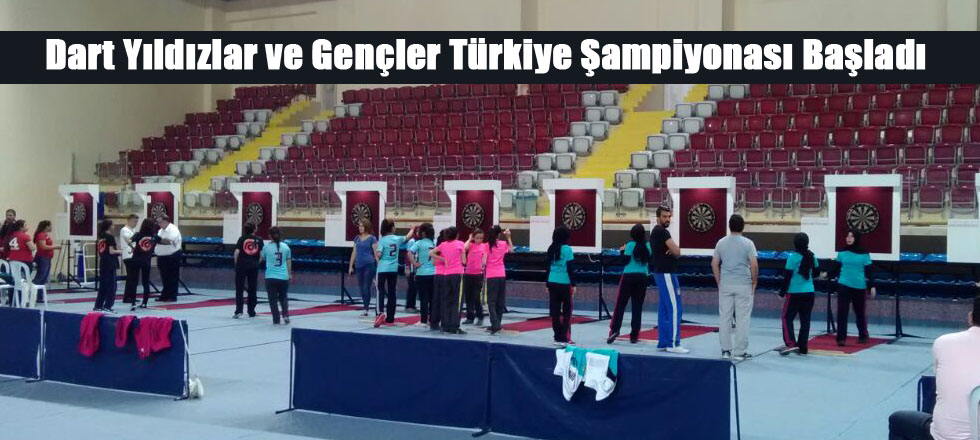 Dart Yıldızlar ve Gençler Türkiye Şampiyonası Başladı