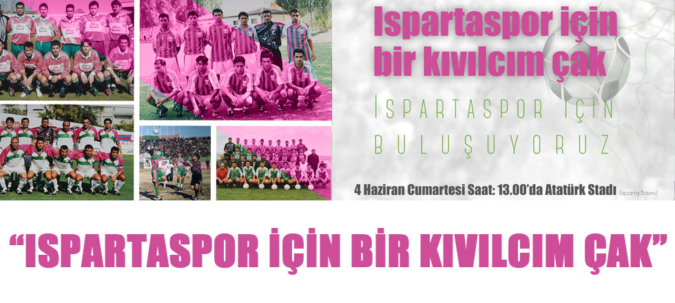 Ispartaspor İçin Bir Kıvılcım Çak