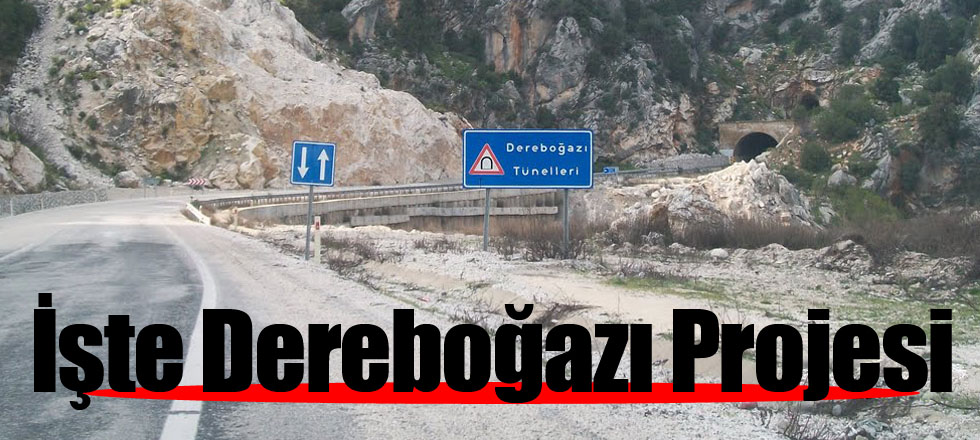 İşte Dereboğazı Projesi