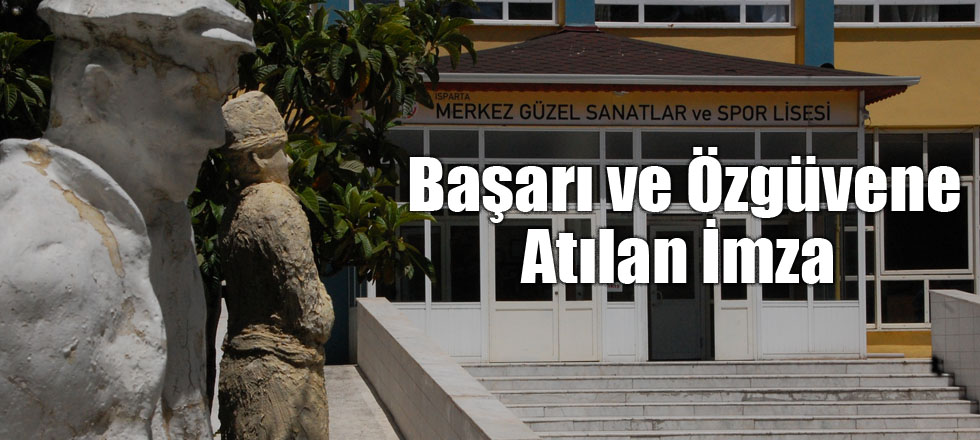 Başarı ve Özgüvene Atılan İmza