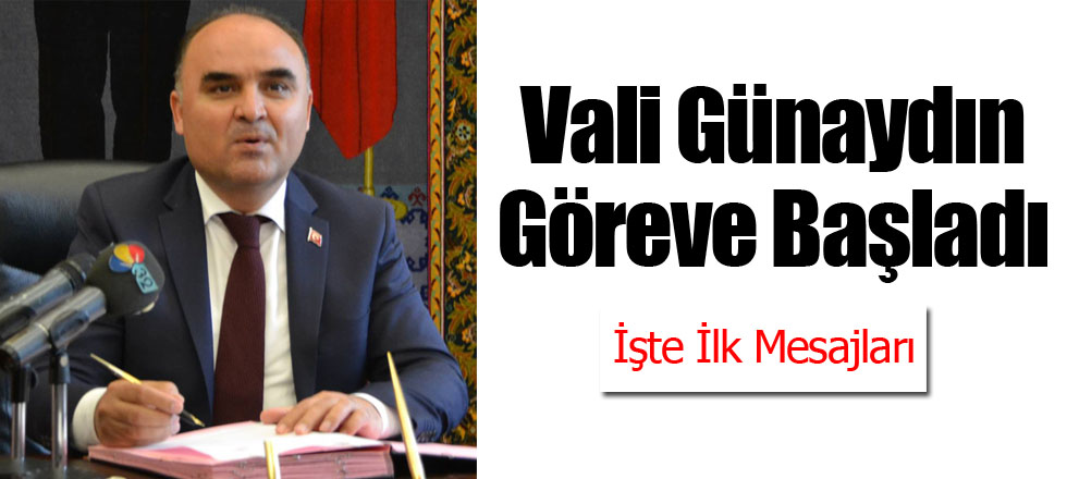 Yeni Vali Günaydın Göreve Başladı