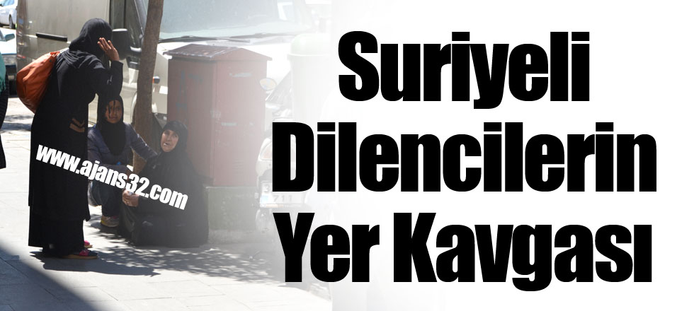 Suriyeli Dilencilerin Yer Kavgası
