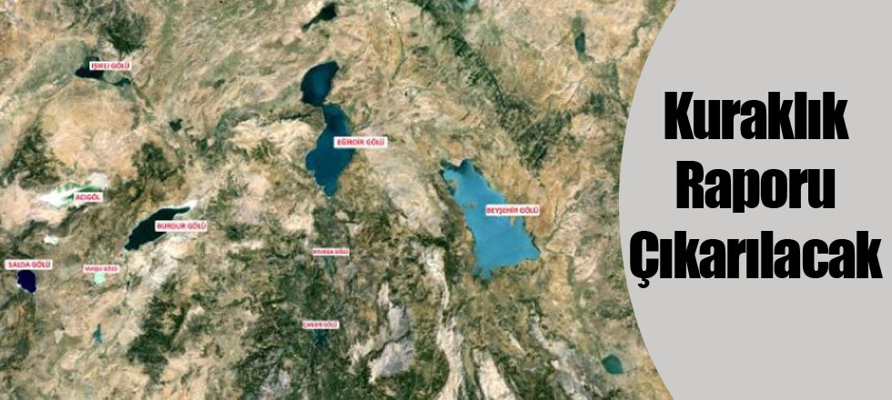 Kuraklık Raporu Çıkarılacak