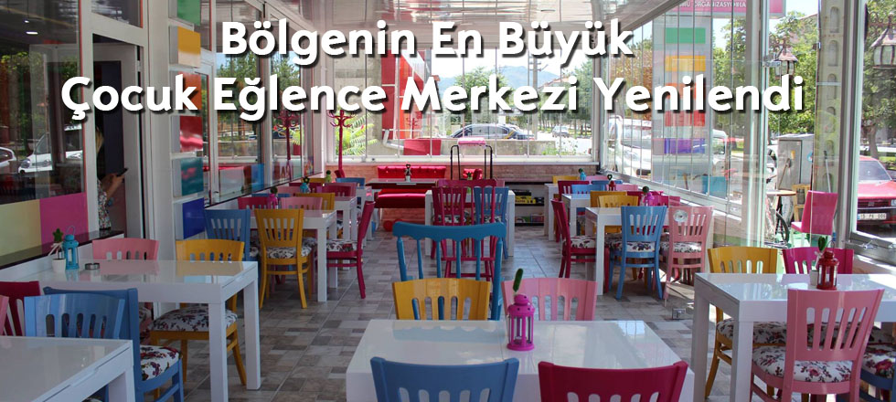 Bölgenin En Büyük Çocuk Eğlence Merkezi Yenilendi...