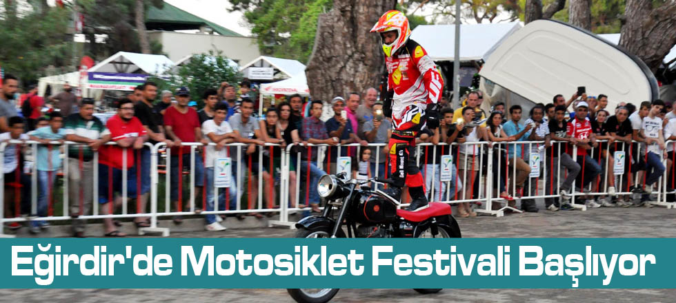 Eğirdir'de Motosiklet Festivali Başlıyor