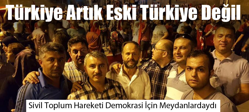 Türkiye Artık Eski Türkiye Değil