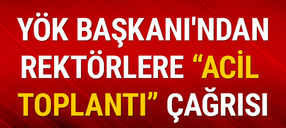 YÖK Rektörleri Acil Toplantıya Çağırdı: Gözler SDÜ'de