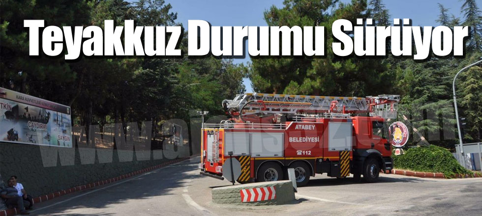 Teyakkuz Durumu Sürüyor