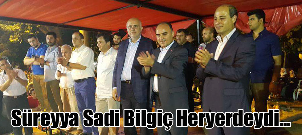 Süreyya Sadi Bilgiç Heryerdeydi...