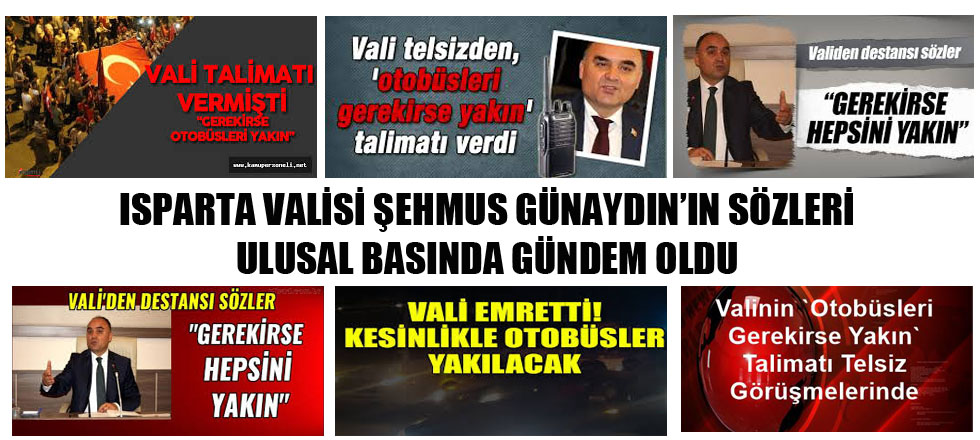 Vali Günaydın'ın Sözleri Ulusal Basında Gündem Oldu