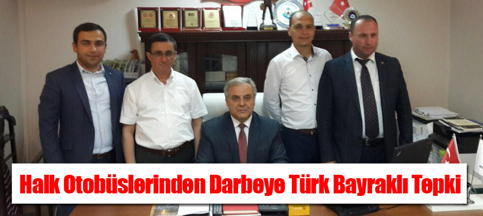 Halk Otobüslerinden Darbeye Türk Bayraklı Tepki
