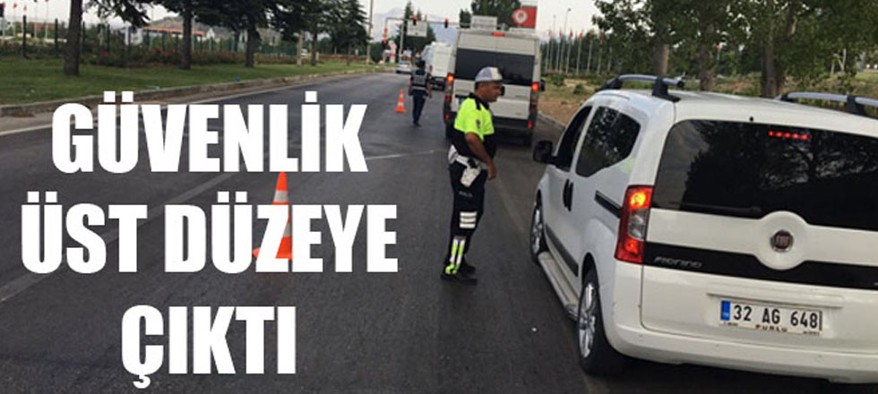 Güvenlik Üst Düzeye Çıktı