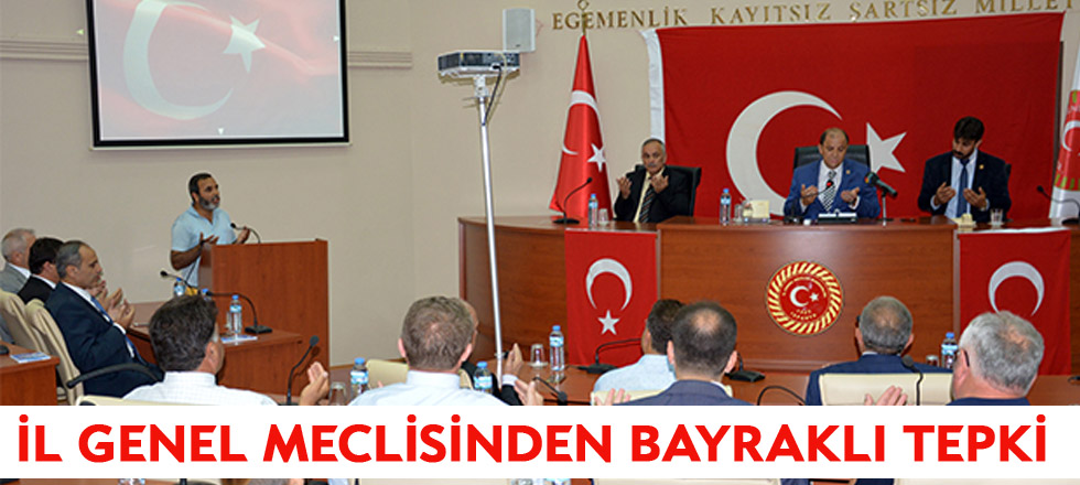 Isparta İl Genel Meclisi'nden Bayraklı Tepki