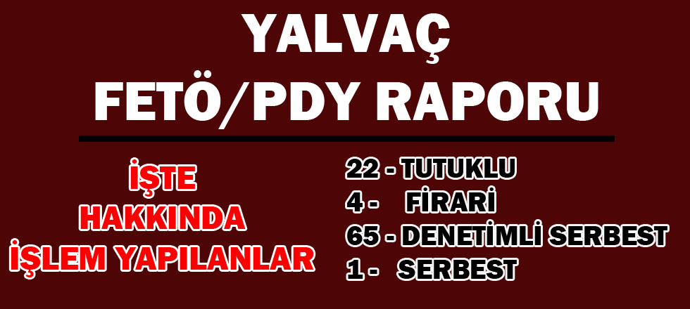 Isparta Emniyeti'nin Yalvaç Fetö/Pdy Raporu