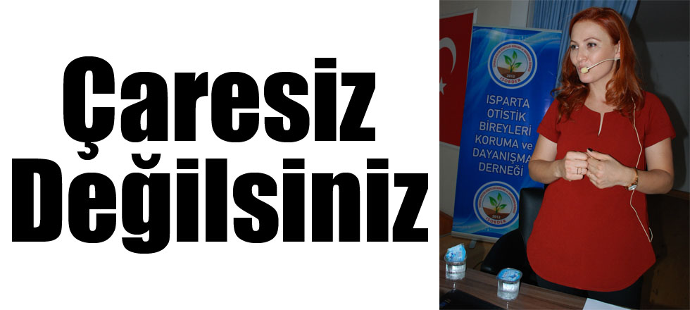 Çaresiz Değilsiniz
