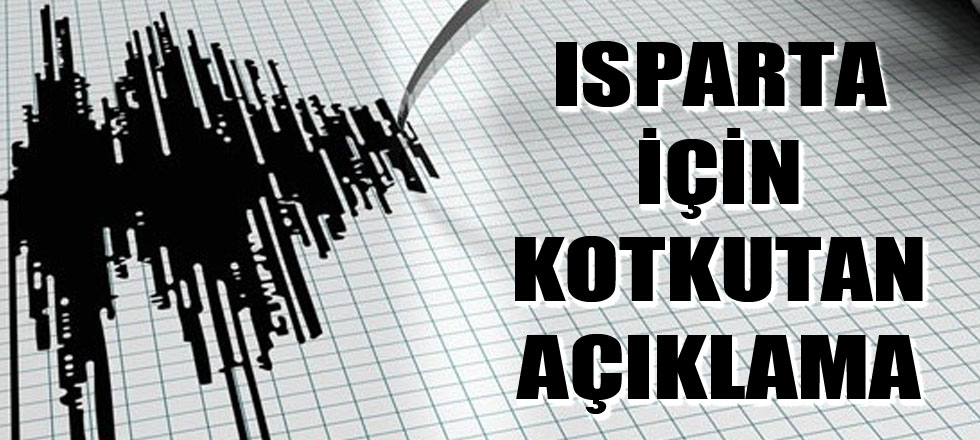Isparta için Korkutan Açıklama...