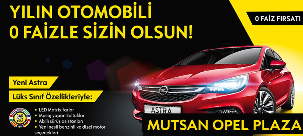 Yılın Otomobili Yeni Astra 0 Faiz Fırsatıyla Mutsan Opel'de!