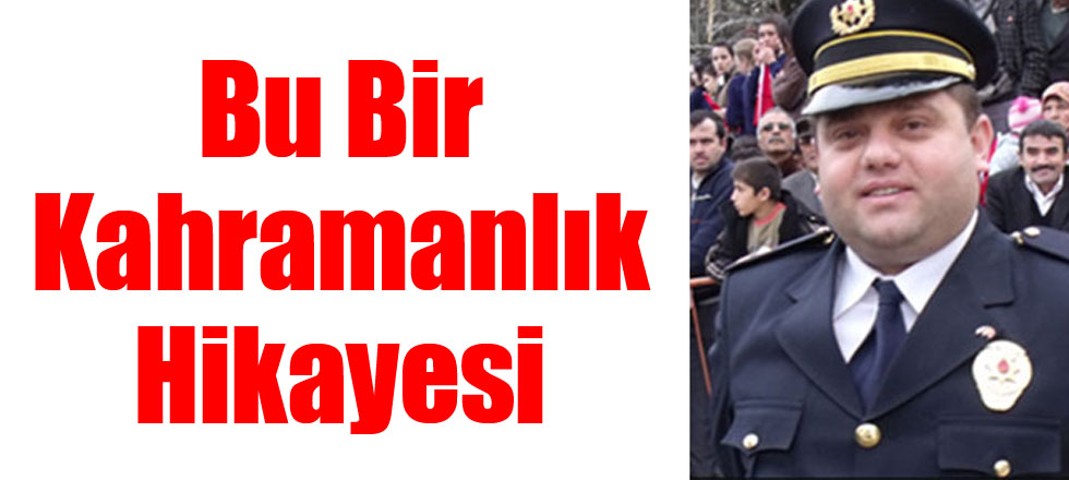 Bu Bir Kahramanlık Hikayesi