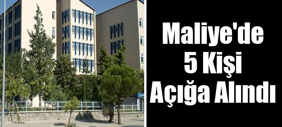 Maliye'de 5 Kişi Açığa Alındı