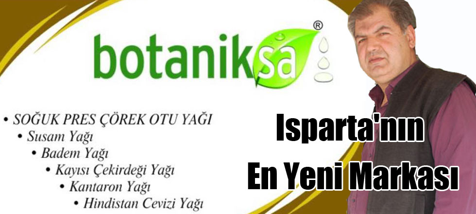 Isparta'nın En Yeni Markası: Botaniksa